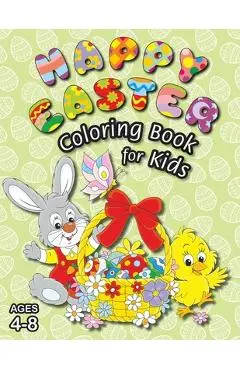 Happy Easter Coloring Book for Kids: (Ages 4-8) With Unique Coloring Pages! (Easter Gift for Kids) - Engage Books