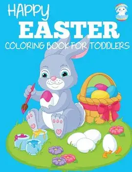 Happy Easter Coloring Book for Toddlers, Paperback/Dp Kids