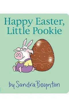 Happy Easter, Little Pookie - Sandra Boynton