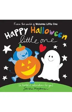 Happy Halloween Little One: A Bootiful Celebration for You - Sandra Magsamen