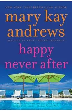 Happy Never After: A Callahan Garrity Mystery - Mary Kay Andrews