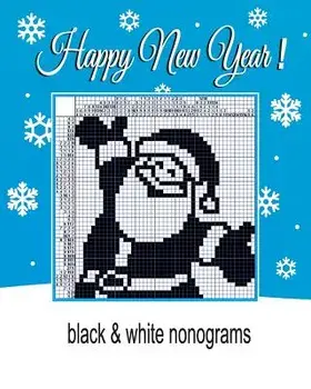 Happy New Year ! Black & white nonograms., Paperback/Vadim Teriokhin