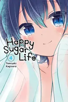 Happy Sugar Life 4, Paperback/Tomiyaki Kagisora