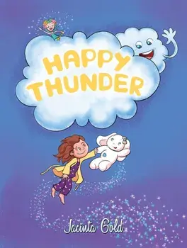 Happy Thunder, Paperback/Jacinta Gold