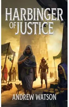 Harbinger of Justice - Andrew Watson