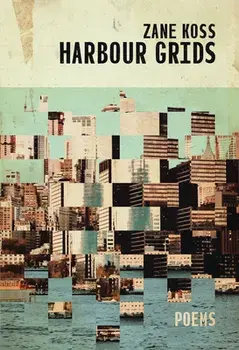 Harbour Grids, Paperback/Zane Koss