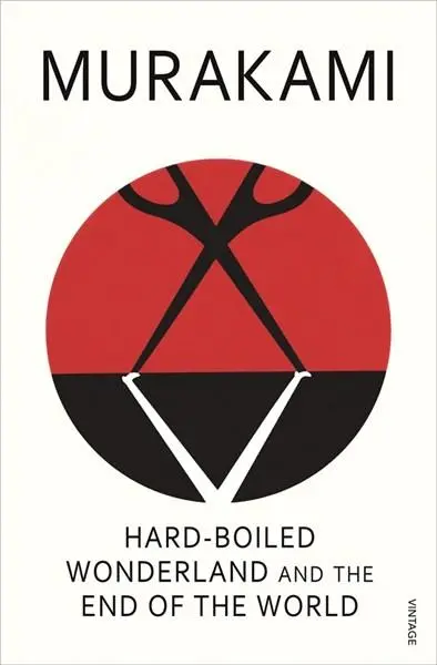 Hard-boiled Wonderland And The End Of The World | Haruki Murakami