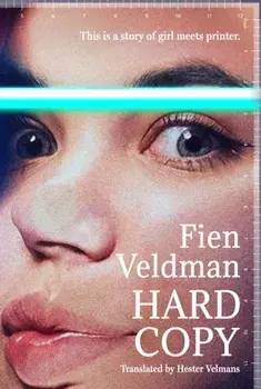 Hard Copy. A story of girl meets printer, Hardback/Fien Veldman