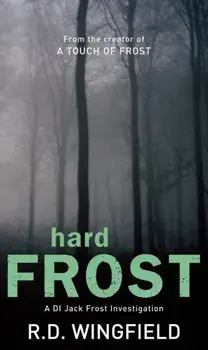 Hard Frost. (DI Jack Frost Book 4), Paperback/R D Wingfield