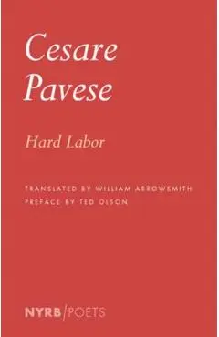 Hard Labor - Cesare|arrowsmith Pavese