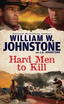 Hard Men to Kill, Paperback/J.A. Johnstone