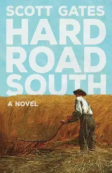 Hard Road South, Paperback/Scott Gates
