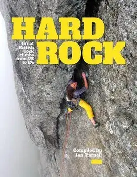 Hard Rock. Great British rock climbs from VS to E4, Hardback/***