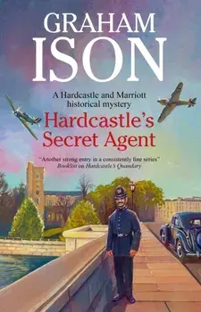 Hardcastle's Secret Agent, Hardback/Graham Ison