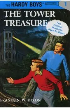 Hardy Boys Mystery Stories: The Tower Treasure #01/The House on the Cliff #02 - Franklin W. Dixon
