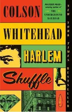 Harlem Shuffle - Colson Whitehead