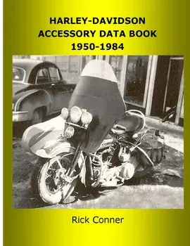 Harley-Davidson Accessory Data Book 1950-1984, Paperback/Rick Conner