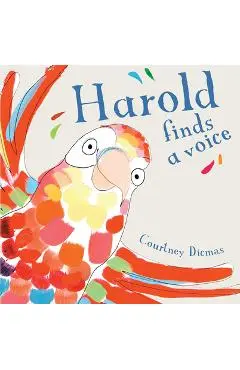 Harold Finds a Voice 8x8 Edition - Courtney Dicmas