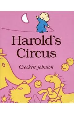Harold's Circus - Crockett Johnson