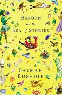 Haroun and the Sea of Stories - Salman Rushdie