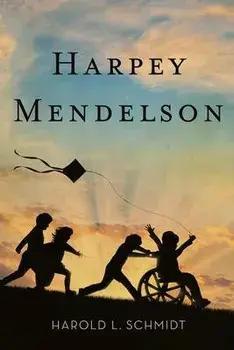 Harpey Mendelson, Paperback/Harold L. Schmidt