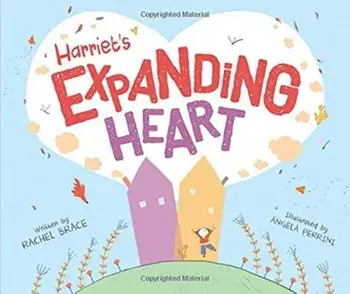 Harriet's Expanding Heart, Paperback/Rachel Brace