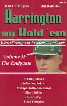 Harrington on Hold 'em: Expert Strategy for No-Limit Tournaments; Volume II: The Endgame, Paperback/Dan Harrington