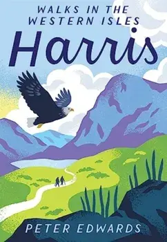 Harris. Walking the Western Isles, Paperback/Peter Edwards
