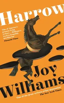 Harrow. Main, Paperback/Joy Williams
