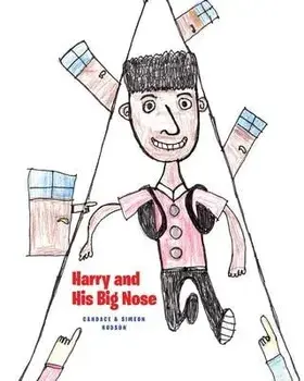 Harry and His Big Nose, Paperback/Candace And Simeon Hudson