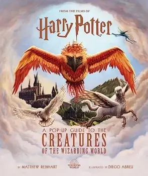 Harry Potter: A Pop-Up Guide to the Creatures of the Wizarding World, Hardback/Jody Revenson