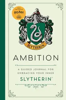 Harry Potter: Ambition. A guided journal for cultivating your inner Slytherin, Hardback/***