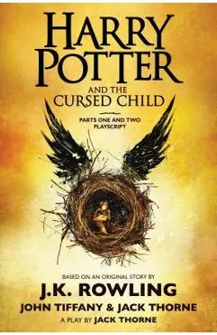Harry Potter and the Cursed Child, Parts One and Two: The Official Playscript of the Original West End Production - J. K. Rowling