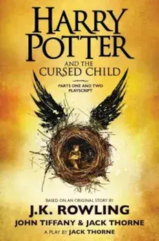 Harry Potter and the Cursed Child, Parts One and Two: The Official Playscript of the Original West End Production, Hardcover/J. K. Rowling