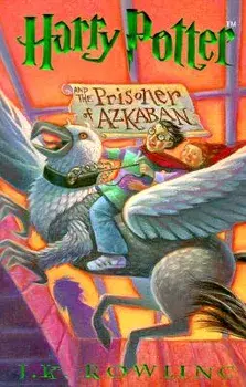 Harry Potter and the Prisoner of Azkaban/J. K. Rowling