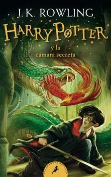 Harry Potter Y La Cámara Secreta / Harry Potter and the Chamber of Secrets = Harry Potter and the Chamber of Secrets/J. K. Rowling