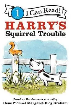 Harry's Squirrel Trouble - Gene Zion