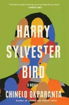 Harry Sylvester Bird, Paperback/Chinelo Okparanta