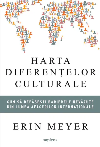 Harta diferențelor culturale - Erin Meyer