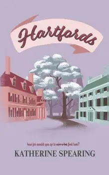 Hartfords, Paperback/Katherine Spearing