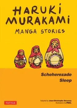 Haruki Murakami Manga Stories 3. Scheherezade; Sleep, Hardback/Haruki Murakami