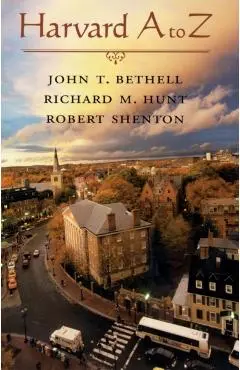 Harvard A to Z - John T. Bethell