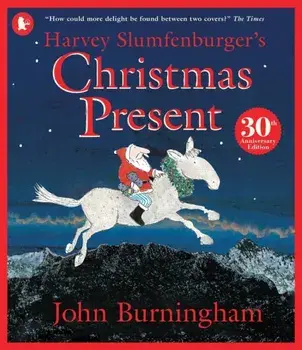 Harvey Slumfenburger's Christmas Present, Paperback/John Burningham