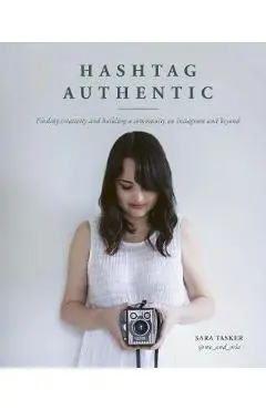 Hashtag Authentic - Sara Tasker
