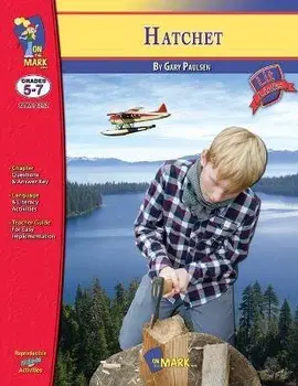 Hatchet by Gary Paulson, Novel Study Grades 5-7, Paperback/Ruth Solski