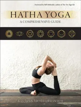 Hatha Yoga. A Comprehensive Guide, Paperback/Michele Hauswirth