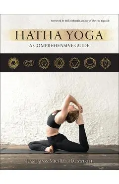 Hatha Yoga: A Comprehensive Guide - Ram Jain