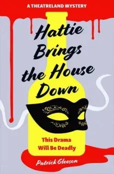 Hattie Brings the House Down, Paperback/Patrick Gleeson