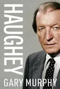 Haughey, Hardback/Gary Murphy