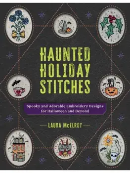 Haunted Holiday Stitches, Paperback/Laura McElroy